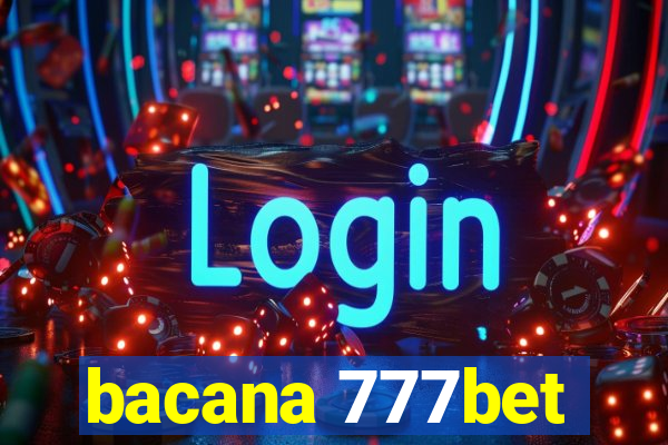 bacana 777bet